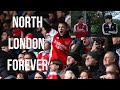 North London Forever CHANT With Lyrics Pinned In Comments
