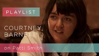 Courtney Barnett on Patti Smith - &quot;Free Money&quot; | Pitchfork Playlist