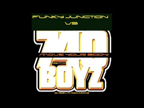 740 Boyz Vs. Funky Junction - Move Your Body (Frenk DJ & Joe Maker Remix)