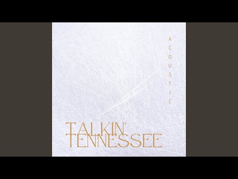 Talkin' Tennessee