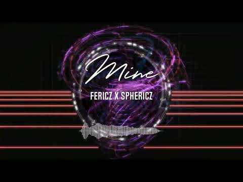 Fericz x Sphericz - Mine | Hardstyle