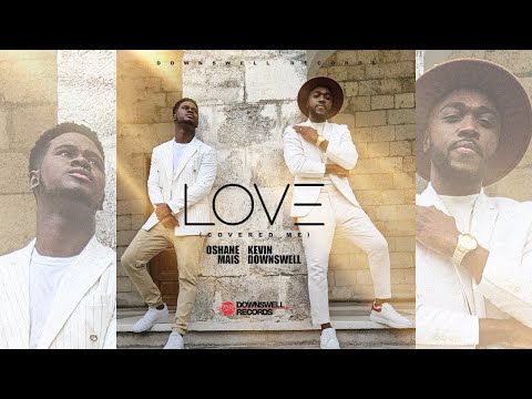 Oshane Mais & Kevin Downswell - Love (Covered Me) Official Music Video