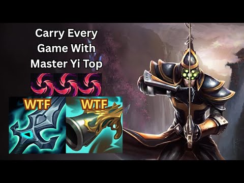 CARRY EVERY GAME WITH MASTER YI TOP