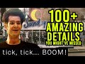 Every Cameo, Easter Egg, and Amazing Detail in Tick Tick Boom!