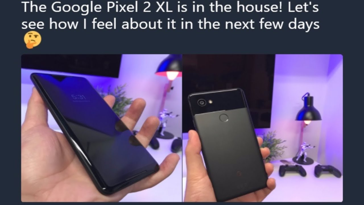 Google Pixel 2 XL Unboxing & Impressions - I'm Late!
