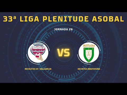 33ª Liga Plenitude ASOBAL J26: Recoletas At. Valladolid - Helvetia Anaitasuna 30-22