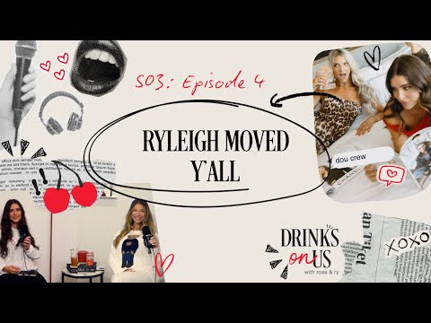 S03 E04: Ryleigh Moved Y’all