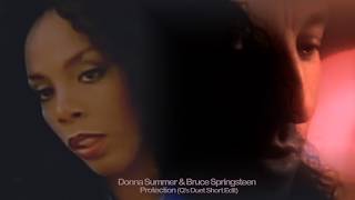 Donna Summer &amp; Bruce Springsteen - Protection (Q's Duet Short Edit)