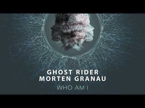 Ghost Rider & Morten Granau - Who Am I (Official Audio)