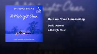 Here We Come A-Wassailing