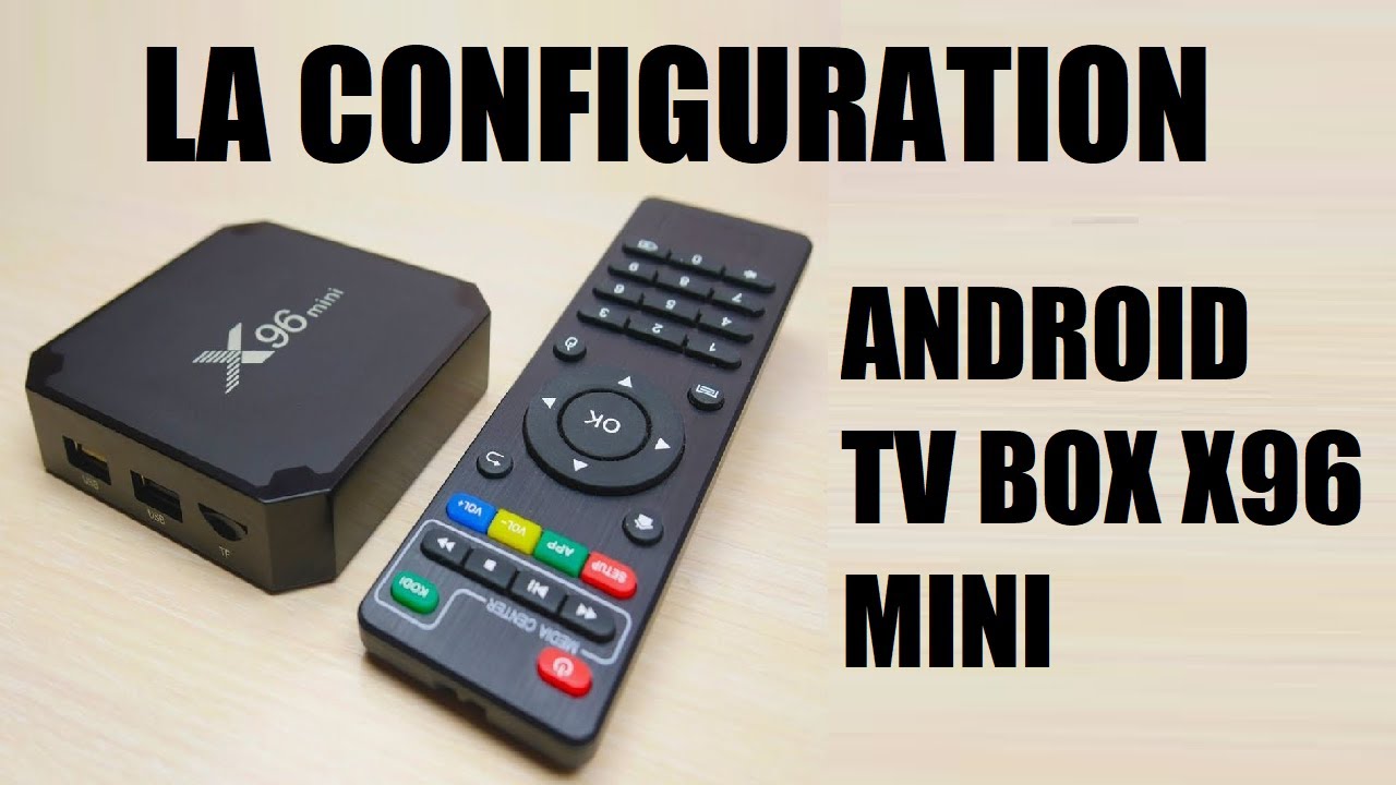 Comment configurer un boitier Android et programmer les chaînes de TV