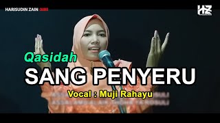 Download lagu Qasidah SANG PENYERU Vokal Muji Rahayu... mp3