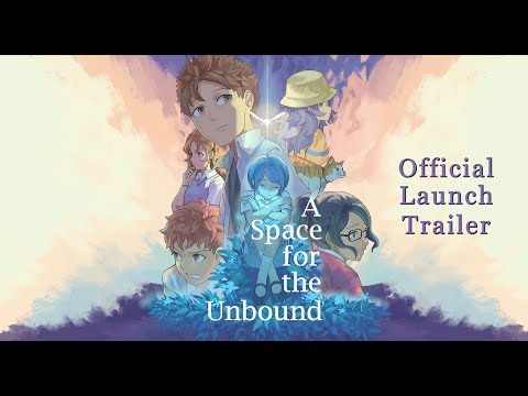 A Space For The Unbound Launch Trailer