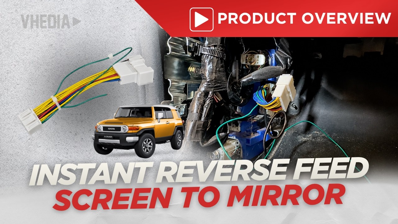 FJ Cruiser Reverse Camera Wiring Guide | Mirror Camera to Vhedia Head Unit