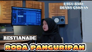 Download lagu DENNY CAKNAN - RODA PANGURIPAN COVER RESTIANADE mp3 Download lagu DENNY CAKNAN - RODA PANGURIPAN COVER RESTIANADE mp3