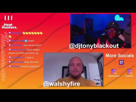 the .Heat Hunters. Live w/ Walshy Fire & Tony Blackout *EVERY MONDAY 8pm*