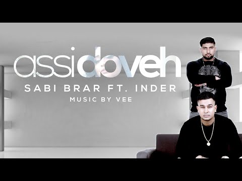 Assi Doveh | Sabi Brar ft Inder | Vee | **Official Video** | VIP Records