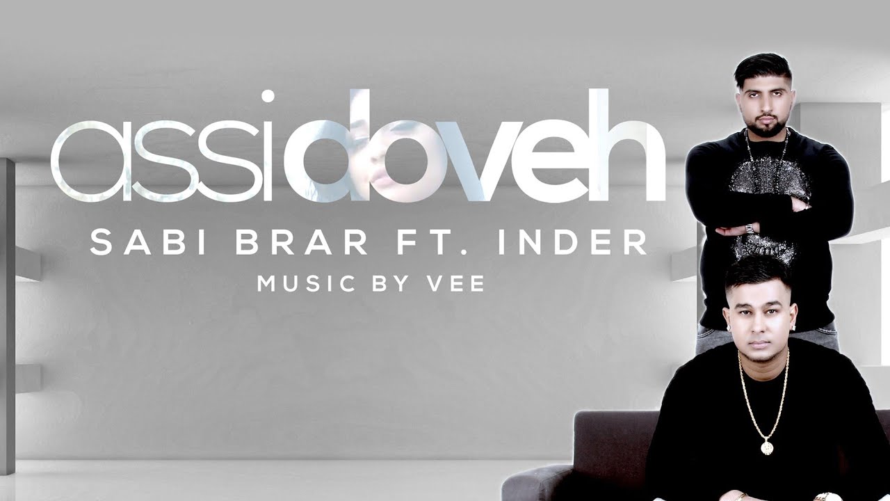 Asi Doveh (Title) Lyrics  | Asi Doveh | Sabi Brar, Inder | Sabi Brar, Inder Pal Singh | Vee