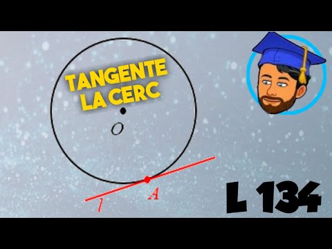 TANGENTE DINTR-UN PUNCT EXTERIOR LA UN CERC - TEOREMA CIOCULUI DE CIOARĂ - Lecția 134