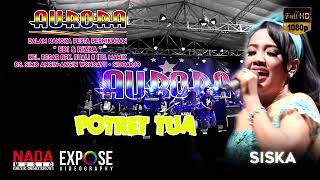 Download lagu Siska valentina potret tua om aurora mp3