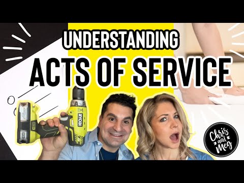 LOVE Languages: Mastering ACTS of SERVICE with your Spouse