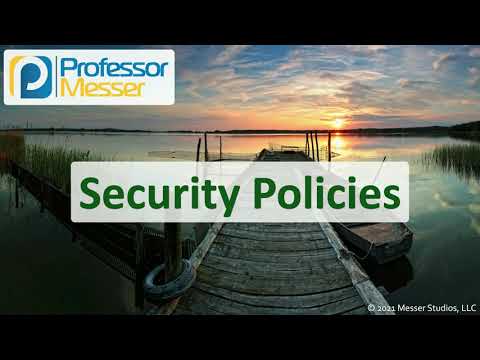Security Policies - N10-008 CompTIA Network+ : 3.2