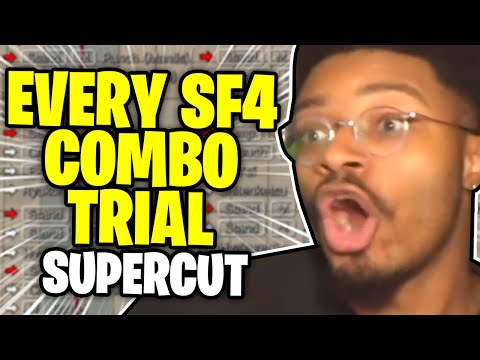 EVERY STREET FIGHTER 4 COMBO TRIAL - The Supercut