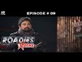 Roadies Xtreme - Full Episode  09 - The Xtreme journey begins!