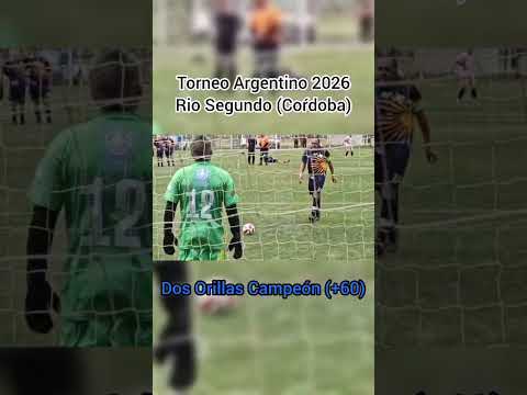 DOS ORILLA CAMPEÓN ARGENTINO - TORNEO ARGENTINO  RIO SEGUNDO 2026