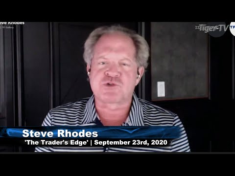 September 23rd, The Trader's Edge with Steve Rhodes on TFNN - 2020