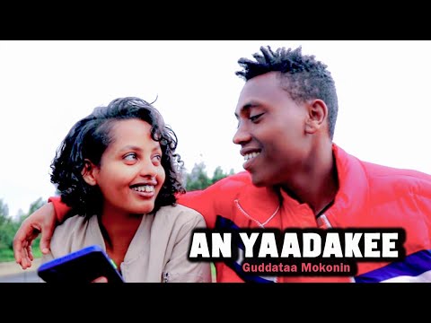 Guddataa Mokonnin - An Yaadakee / New Oromo music 2023 (Official video)