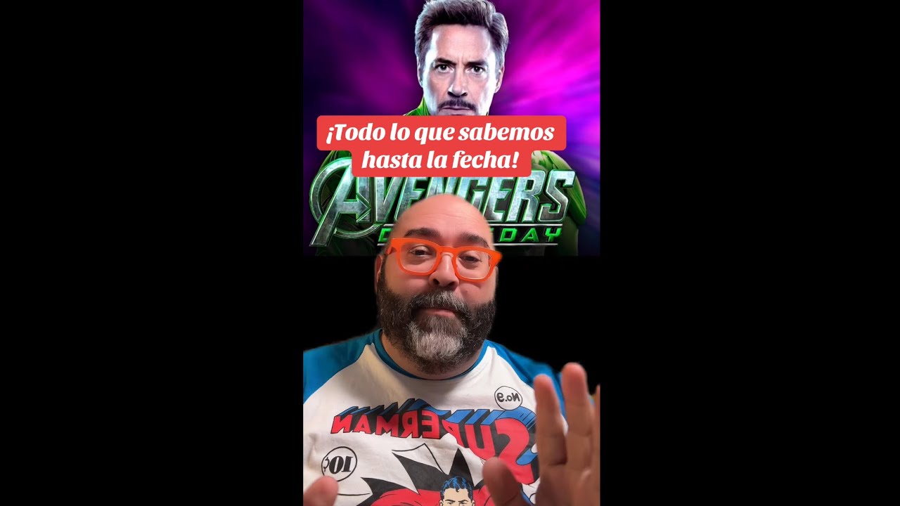 NOTICIAS Y RESUMEN DE AVENGERS DOOMSDAY HASTA LA FECHA