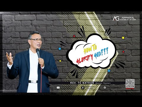 27.10.2019 | Message:: How to Glorify God? | #NamakkalAGChurch
