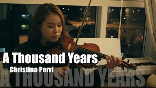 Christina Perri-A thousand years violin cover.