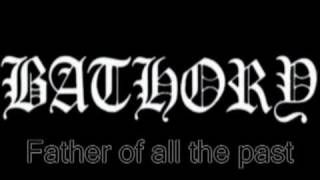 Bathory - Song To Hall Up High (With Lyrics)