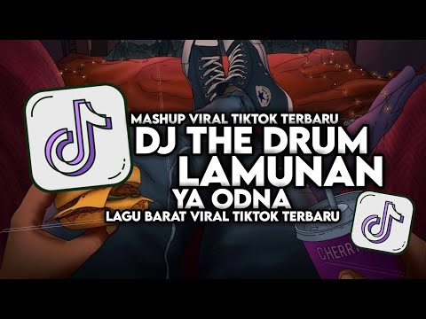 DJ THE DRUM X LAMUNAN X YA ODNA FULL SONG MAMAN FVNDY VIRAL TIKTOK 2024