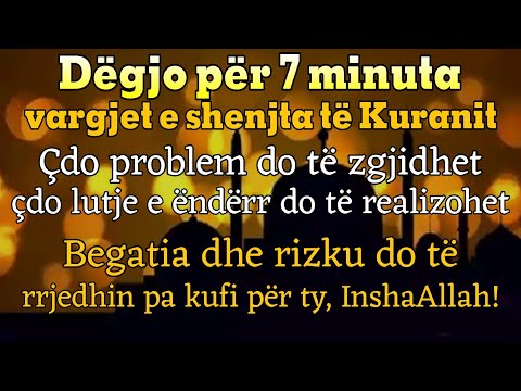 Dëgjo 7 minuta Kuranin!Rizku hapet, ëndrrat bëhen realitet! 🌙✨InchaAllah