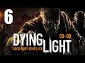 Dying Light - Прохождение на русском - Кооператив [#6] 