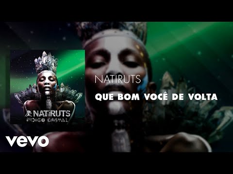 Que Bom Você de Volta - Natiruts