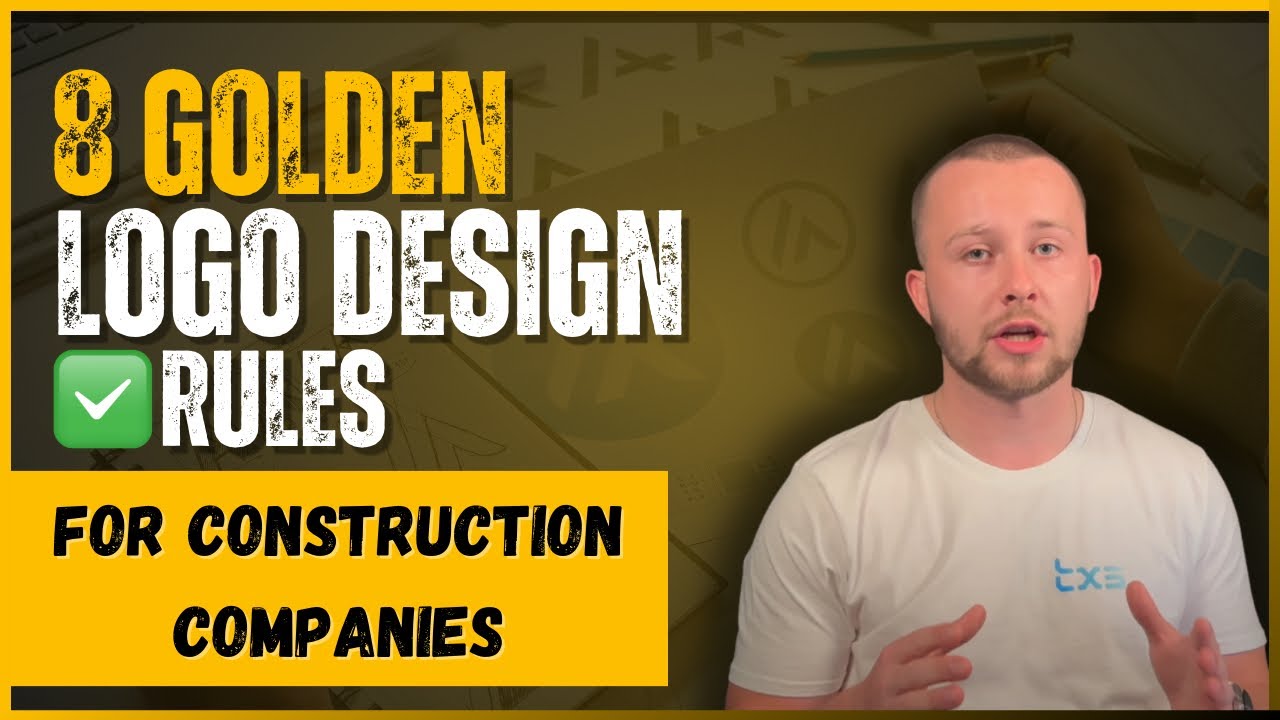 8 GOLDEN Rules of Logo Design For Construction Companies!