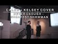 Never Enough (From the Greatest Showman) | Caleb + Kelsey Cover