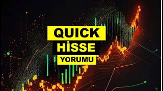Yeni QUICK Hisse Yorumu - QUICK Sigorta Takas ve Teknik Analiz İncelem