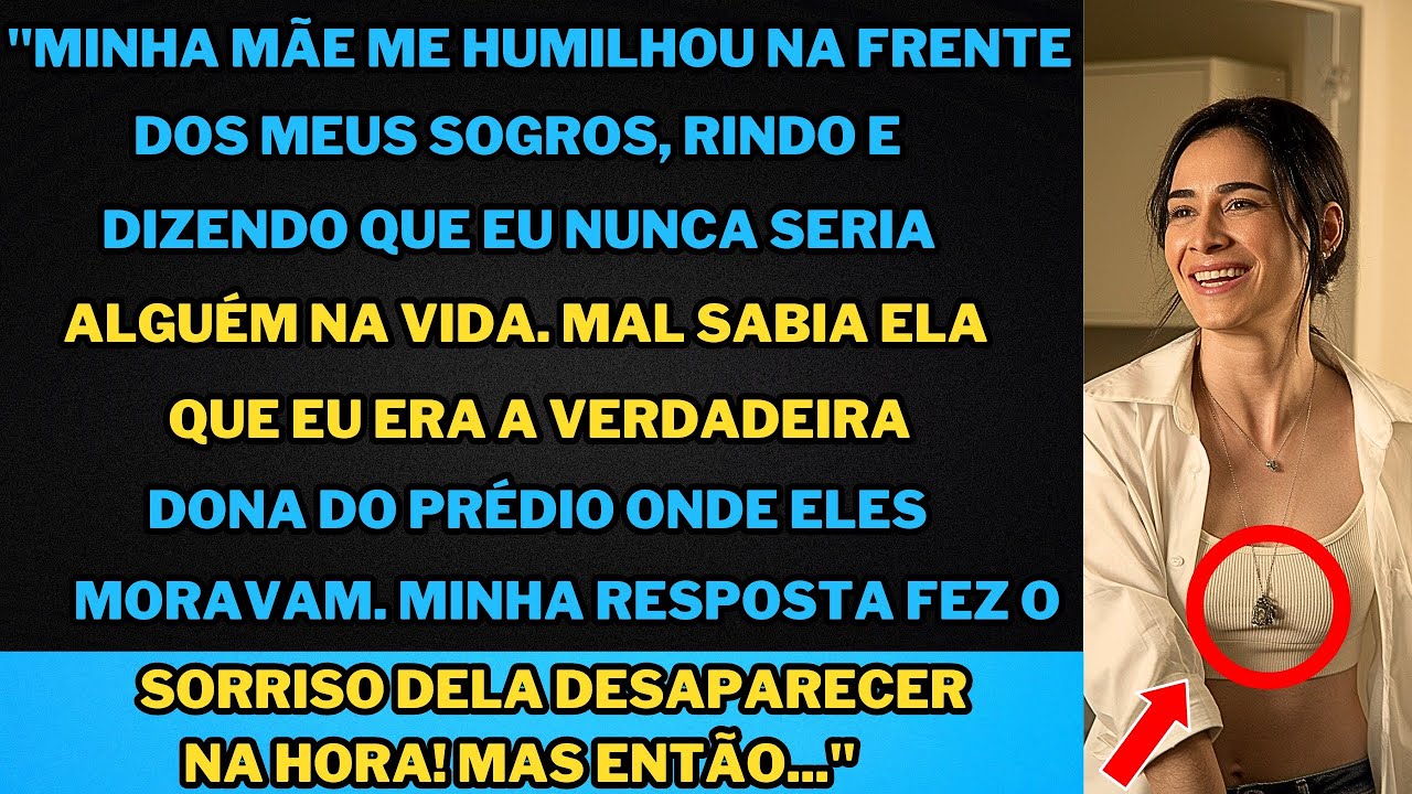 "Minha Mãe Me Humilhou na Frente dos Meus Sogros, Sem Saber Que Eu Era Dono da Casa Onde Eles Moram"