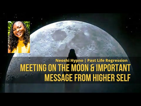 051 Neoshi Hypno - Meeting on the moon, Important message from Higher Self | Past Life Regression