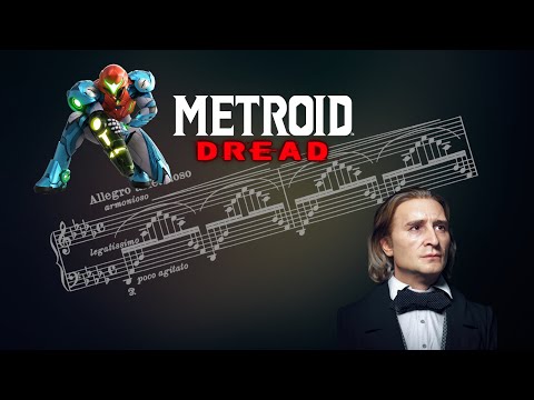 Metroid Dread and Franz Liszt