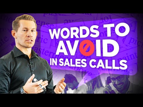 What Words or Phrases to Avoid In Your Sales Calls or Conversations