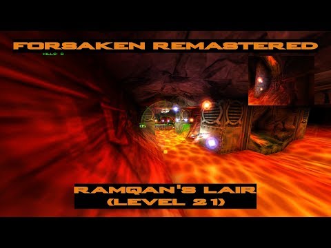 Forsaken Remastered - Ramqan's Lair (Level 21)