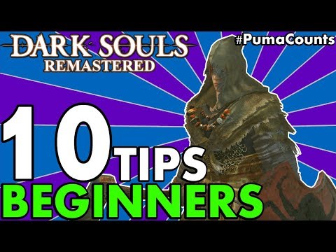 Top 10 Tips and Tricks for Dark Souls 1 Remastered (for Beginners/Starters/Noobs) #PumaCounts