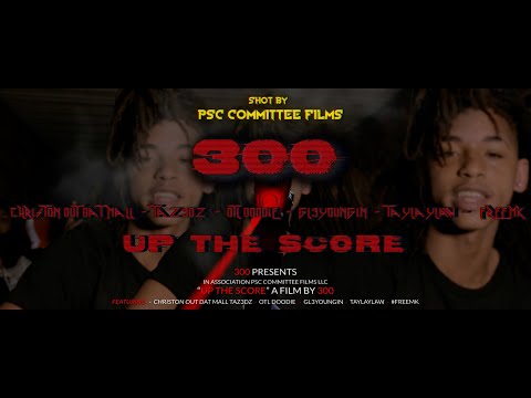 300 - Up The Score (Official Music Video)  #FreeMK)