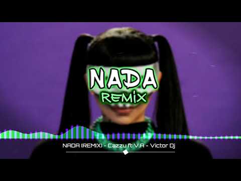NADA (REMIX) - Cazzu, Rauw Alejandro, Lyanno, Dalex - Victor Dj